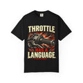 Throttle Has a Language Graphic Tee