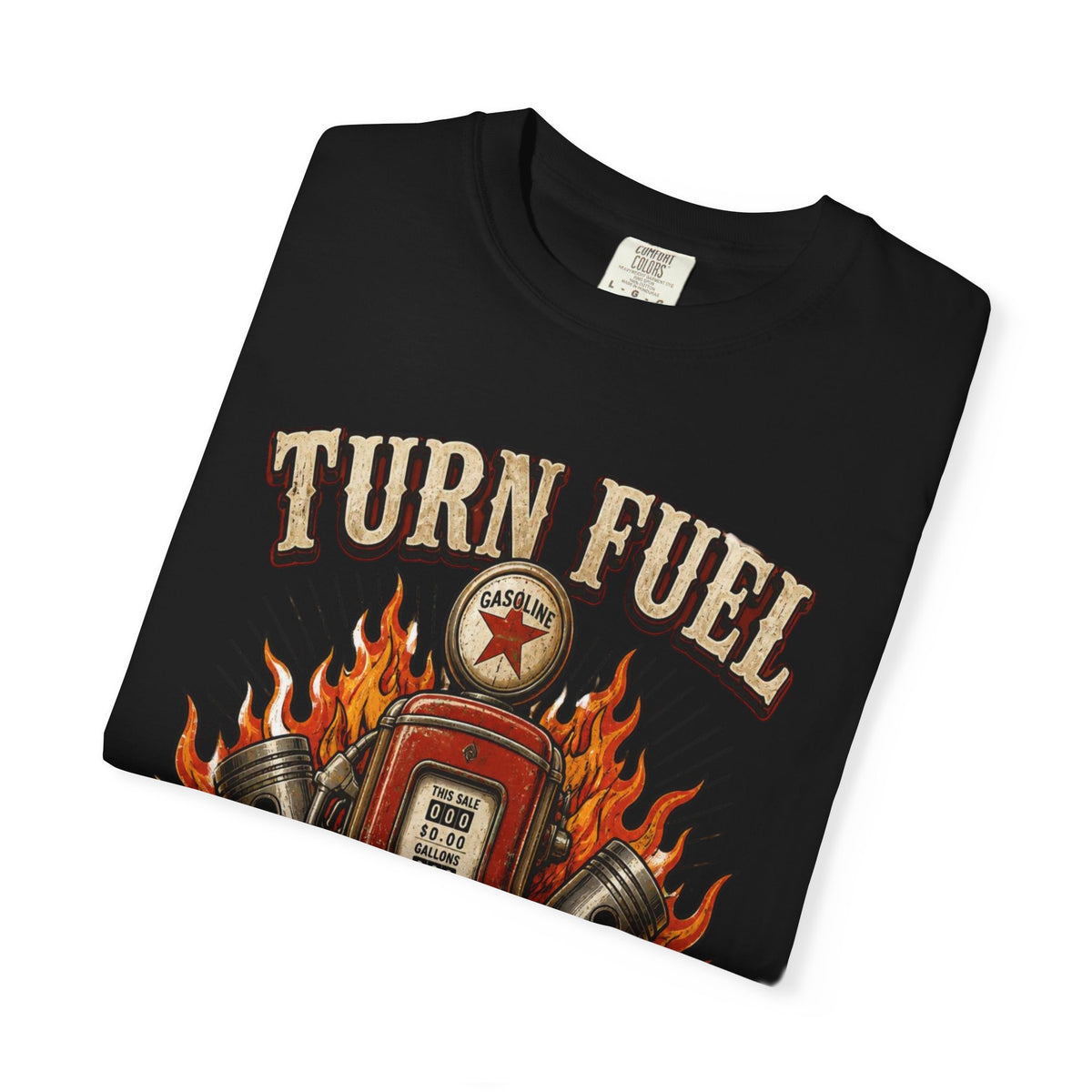 Turn Fuel Into Stories T-Shirt